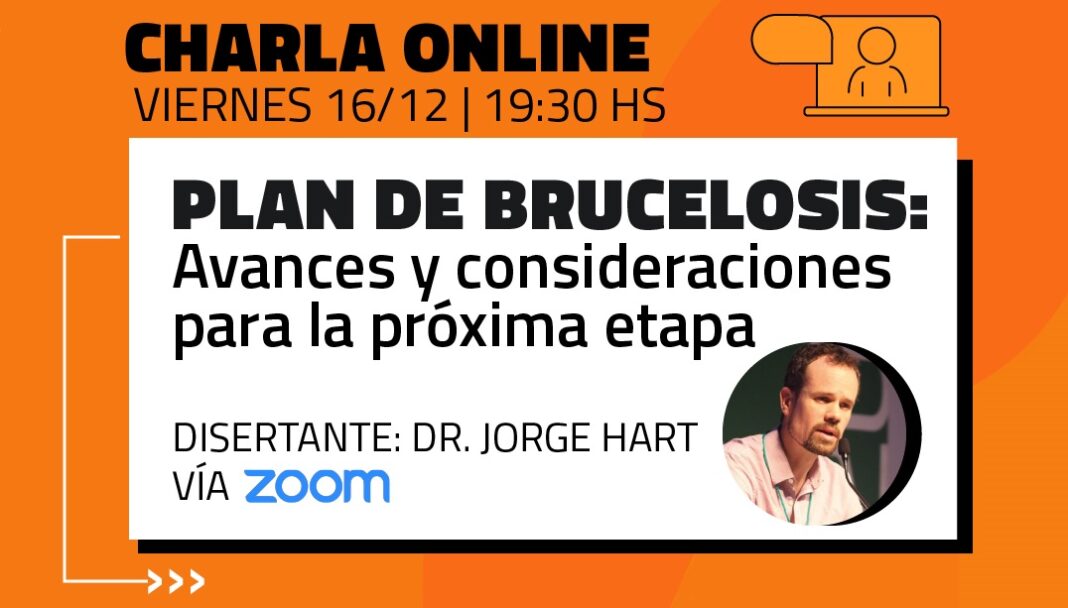 Charla online "Plan de Brucelosis: avances y consideraciones para la próxima etapa".
