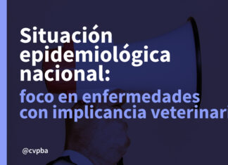 Situación epidemiológica nacional: foco en enfermedades con implicancia veterinaria